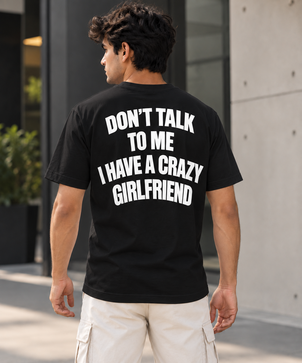 "Don't Talk To Me I Have A Crazy Girlfriend" Back Print Regular Fit T-Shirt — Black 3
