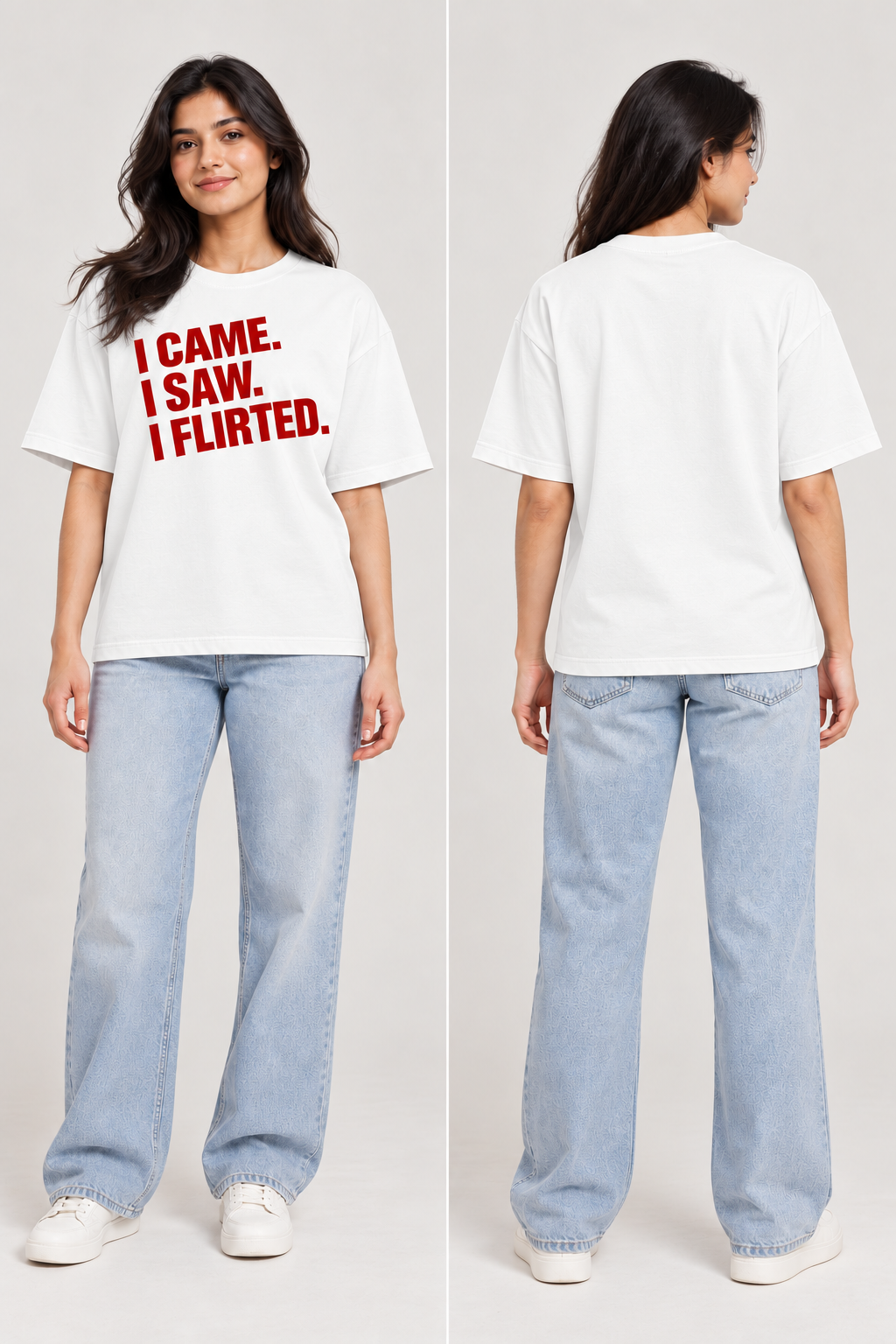 "I Came. I Saw. I Flirted." Sarcastic Quote Regular Fit T-Shirt — White 4