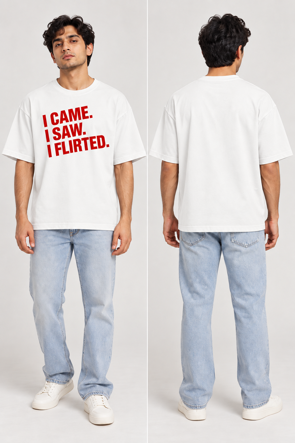 "I Came. I Saw. I Flirted." Sarcastic Quote Regular Fit T-Shirt — White 3