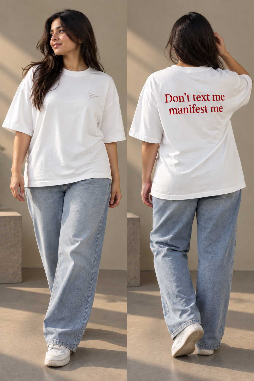 "Don't Text Me Manifest Me" Back Print Oversized T-Shirt — White 3